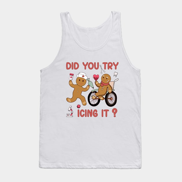 Funny Christmas Nurse Did You Try Icing It? Gingerbread Man Tank Top by DesignergiftsCie